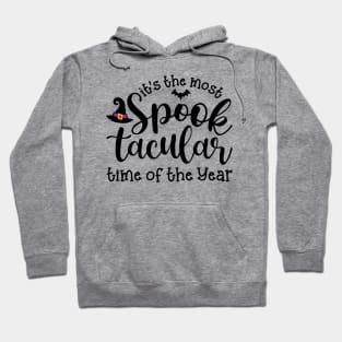 It’s The Most Spooktacular Time Of The Year Halloween Hoodie